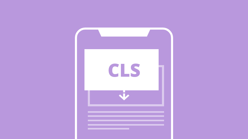 Largest Contentful Paint (LCP) & Cumulative Layout Shift (CLS)